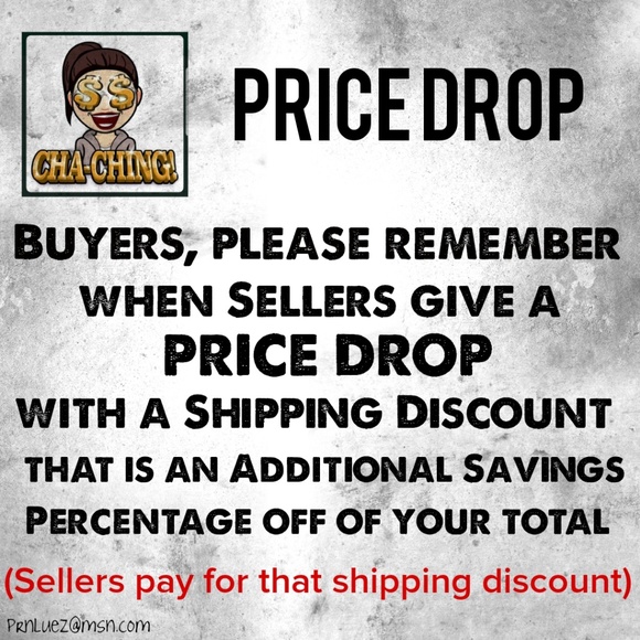 Other - ..Just an FYI..on Price Drops/Shipping Discounts